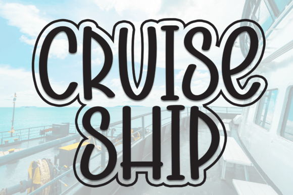 Cruise Ship Font Review