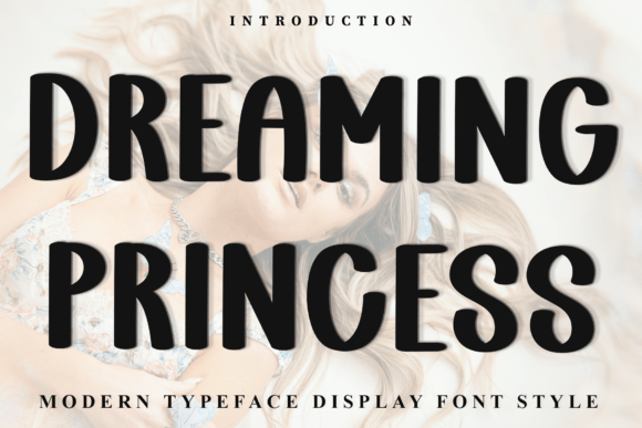 Dreaming Princess Font for Business Branding