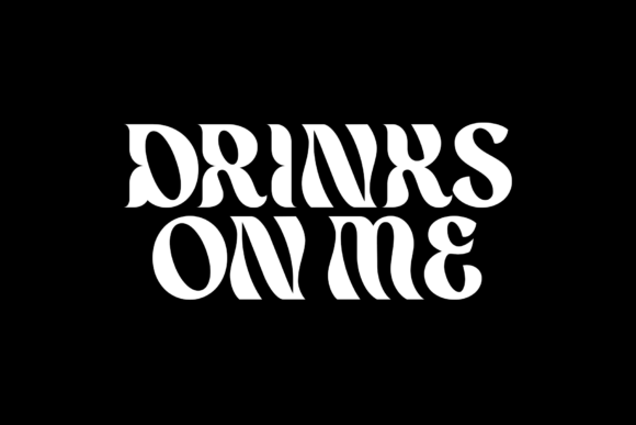 Drinks on Me Font