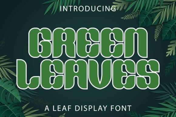 Green Leaves Font: A Groovy Retro Display Typeface for Brands