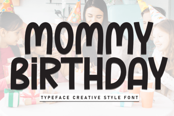 Mommy Birthday Font