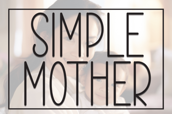 Simple Mother Font for Business